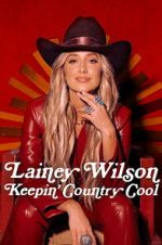 Watch Lainey Wilson: Keepin\' Country Cool 123MovieFree