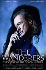 Watch The Wanderers: The Quest of The Demon Hunter 123MovieFree