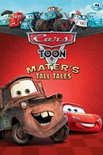 Watch Cars Toon Mater\'s Tall Tales 123MovieFree