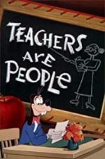 Watch Teachers Are People 123MovieFree