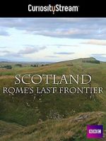 Watch Scotland: Rome\'s Final Frontier 123MovieFree