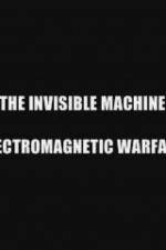 Watch The Invisible Machine: Electromagnetic Warfare 123MovieFree