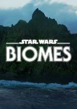 Watch Star Wars Biomes (Short 2021) 123MovieFree