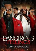 Watch Dangerous Feelings 123MovieFree