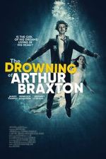 Watch The Drowning of Arthur Braxton 123MovieFree
