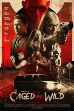 Watch Caged and Wild 123MovieFree