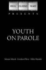 Watch Youth on Parole 123MovieFree