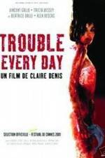 Watch Trouble Every Day 123MovieFree