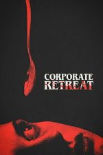Watch Corporate Retreat 123MovieFree