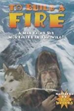 Watch To Build a Fire 123MovieFree
