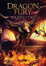 Watch Dragon Fury: Wrath of Fire 123MovieFree