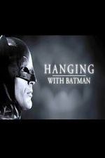 Watch Hanging with Batman 123MovieFree