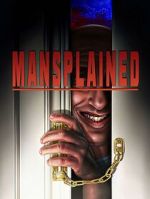 Watch Mansplained 123MovieFree