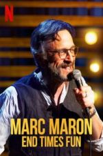 Watch Marc Maron: End Times Fun 123MovieFree