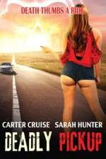 Watch Deadly Pickup 123MovieFree