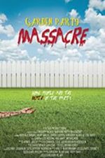 Watch Garden Party Massacre 123MovieFree