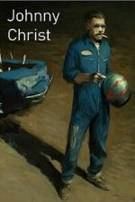 Watch Johnny Christ 123MovieFree