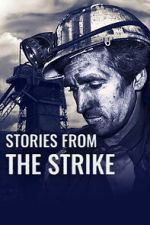 Watch Stories from the Strike 123MovieFree