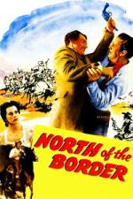 Watch North of the Border 123MovieFree