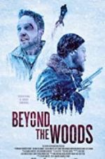 Watch Beyond the Woods 123MovieFree