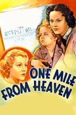 Watch One Mile from Heaven 123MovieFree