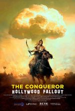 Watch The Conqueror: Hollywood Fallout 123MovieFree