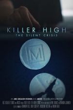 Watch Killer High: The Silent Crisis 123MovieFree