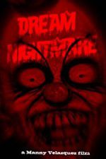 Watch Dream Nightmare 123MovieFree
