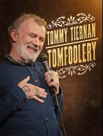 Watch Tommy Tiernan: Tomfoolery (TV Special 2024) 123MovieFree
