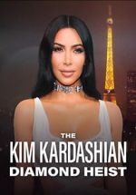 Watch The Kim Kardashian Diamond Heist 123MovieFree