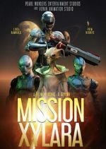 Watch Mission Xylara 123MovieFree