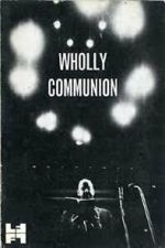 Watch Wholly Communion 123MovieFree