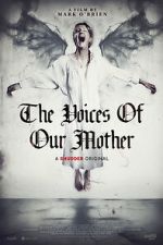 Watch The Voices of Our Mother 123MovieFree