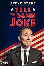 Watch Steve Byrne: Tell the Damn Joke 123MovieFree