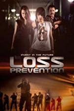 Watch Loss Prevention 123MovieFree