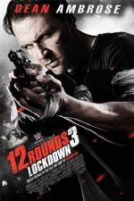 Watch 12 Rounds 3: Lockdown 123MovieFree