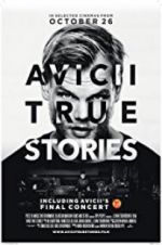 Watch Avicii: True Stories 123MovieFree