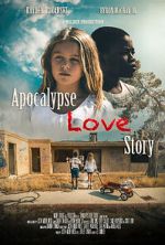 Watch Apocalypse Love Story 123MovieFree