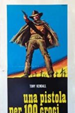 Watch Gunman of One Hundred Crosses 123MovieFree