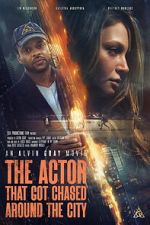 Watch The Actor That Got Chased Around the City 123MovieFree