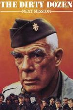 Watch The Dirty Dozen: Next Mission 123MovieFree