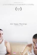 Watch All Happy Mornings 123MovieFree