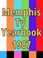 Watch 1987 Best of Memphis TV Yearbook Volume 4 123MovieFree