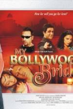 Watch My Bollywood Bride 123MovieFree