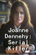 Watch Joanne Dennehy: Serial Killer 123MovieFree