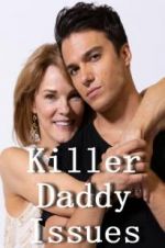 Watch Killer Daddy Issues 123MovieFree
