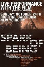 Watch Spark of Being 123MovieFree