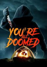 Watch You\'re All Doomed 123MovieFree