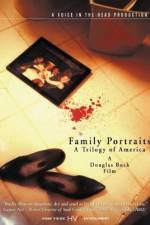 Watch Family Portraits A Trilogy of America 123MovieFree