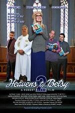 Watch Heavens to Betsy 2 123MovieFree